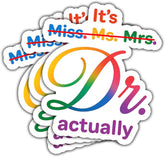 (3PCS) It’s Miss. Ms. Mrs. Dr. Actually Academic Feminist Sticker, Gifts Funny Feminist Stickers LGBTQ Sticker Pride Rainbow Quote Vinyl Decal Waterproof for Tumbler, Notebook, Phone 3 Inch