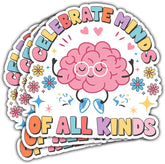 3Pcs Celebrate Minds of All Kinds Sticker Inclusion Neurodiversity Gifts Celebrate Mind Disability Awareness Stickers Embrace ADHD Autism Acceptance Decal for Laptop Bottle Phone Car Hard Hat 3"