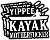 Yippee Kayak Motherfucker 3" Sticker, Funny Adult Parody Vinyl Decal 3 inches Waterproof for Laptop, Cooler, Kayak, Water Bottle, Car, Helmet – Sarcastic Outdoor Sticker for Paddlers