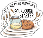 (3PCS) The Proud Parent of a Sourdough Starter Sticker, Funny Bread Making Sticker, Funny Baking Quote Vinyl Decal Waterproof for Mixer, Notebook, Water Bottle, Gift for Bread Lovers 3 Inch