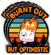 3Pcs Burnt Out but Optimistic Sticker Funny Matte Healthcare Nurse Nursing Mental Health Cute Marshmallow Humor Stickers Optimistic and Sarcastic Decal for Laptop Bottle Phone Car Hard Hat 3"x3"