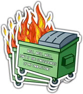 (3pcs) Well, Well, Well Isn’t It The Consequences of My Own Actions Dumpster Fire Sticker, Sticker Die-Cut Waterproof Vinyl Sticker for Laptop Water Bottle Phone Window Helmet Decal Gifts