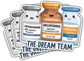 The Dream Team Funny Medical 3" Stickers, Emergency Meds Combo for ICU Nurses Doctors and Pharmacists Car Decal for Laptop Tumbler Journal Badge Reel Phone Case