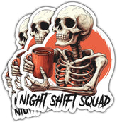 3Pcs Night Shift Squad Sticker, Skeleton Stickers, RN Nurse Skeleton Healthcare Worker Coffee Stickers, Fun Night Shift Die-Cut Vinyl Decals - Sticker for Laptop Water Bottle Phone Car Helmet 3"