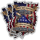 3 PCS Those Who Disrespect Our Flag Have Never Been Handed A Folded One 3" Sticker, Patriotic Veteran USA Flag Decal for Car, Helmet, Tumbler, Laptop – Gift for Military Supporters