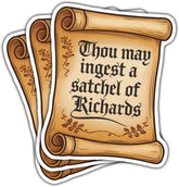 3PCS Thou May Ingest a Satchel of Richards Sticker,Funny Medieval Scroll Sarcastic Quote Vinyl Decal 3 inch for Laptop, Water Bottle, Journal, Car, Helmet – Adult Humor Sticker