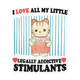 Love My Stimulants Bubble-free stickers