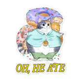 He Ate Bubble-free stickers