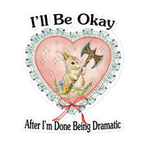 Ill Be Okay Bubble-free stickers