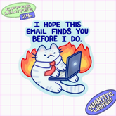 I Hope This Email Finds You Sticker Funny Cat Office Corporate Humor Design Sticker for Laptop, Water Bottle, Work