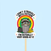Cute raccoon I don't struggle with autism sticker, Waterproof Vinyl Sticker for Book Laptop Water Bottle Phone Case