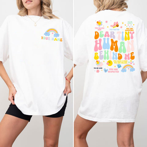 Custom Teacher Name Dear Tiny Human Behind Me T-shirt, Back to school Teacher Shirts, gift for her