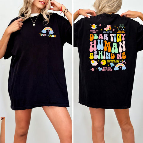 Custom Teacher Name Dear Tiny Human Behind Me T-shirt, Back to school Teacher Shirts, gift for her