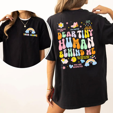 Custom Teacher Name Dear Tiny Human Behind Me T-shirt, Back to school Teacher Shirts, gift for her