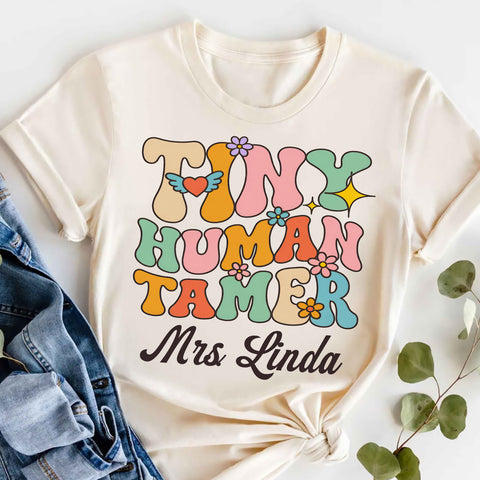 Custom Teacher Name Tiny Human Tamer T-shirt, Back to school Women Teacher Shirts