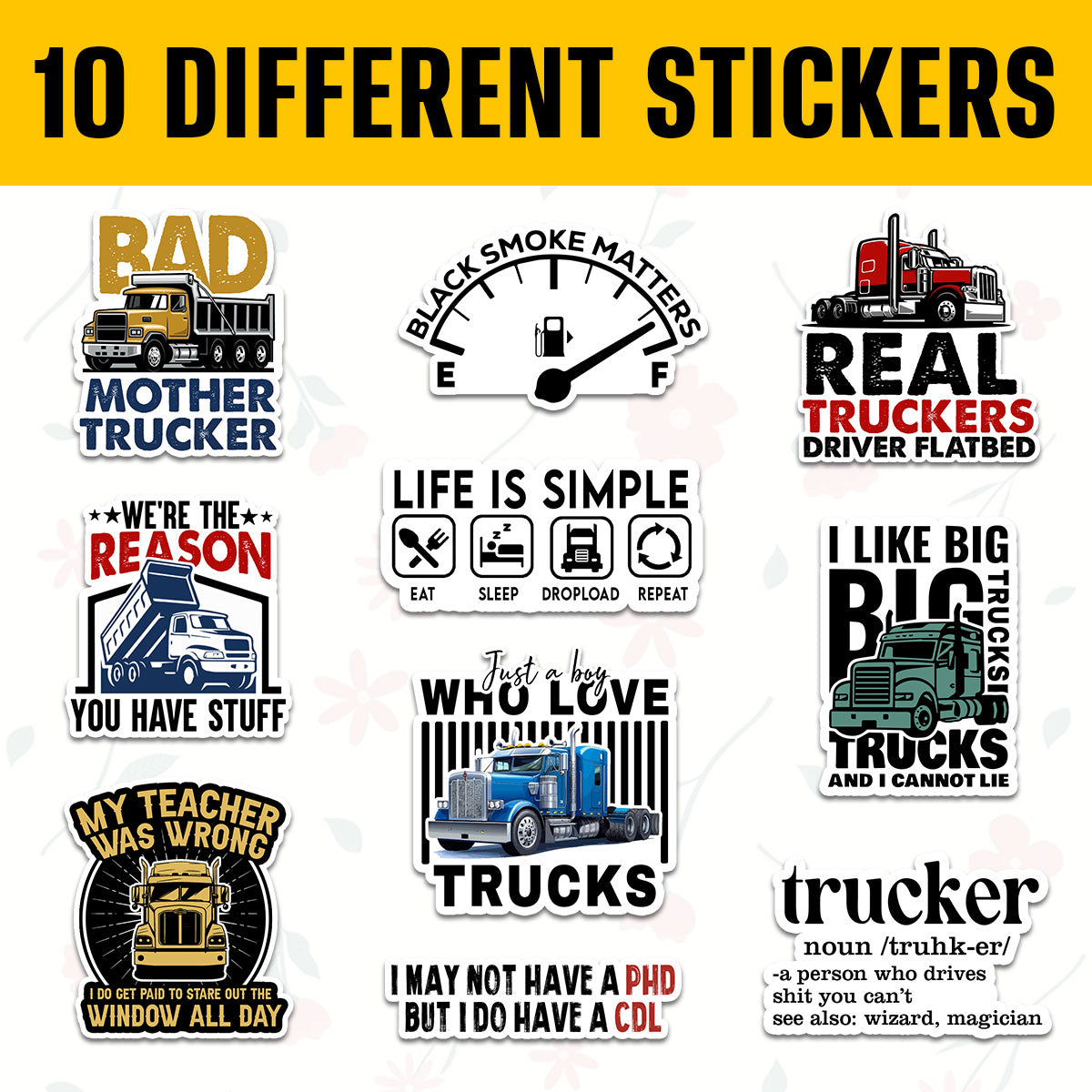 10PCS Truck Driver Sticker 3in, Funny Vinyl Decals for Long Haul Drivers, Semi Truck Fans and Road Lover, Waterproof sticker for Laptop Water Bottle Notebook Phone Case