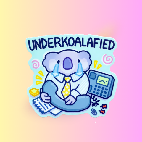 Underqualified Sticker | Funny Koala Business Office Humor | Corporate Job Design for Laptop, Water Bottle