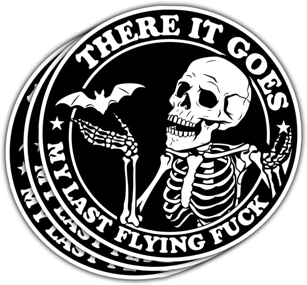 3Pcs There it Goes My Last Flying Fuck Sticker, F*ck Sticker, Funny Meme Skeleton Stickers, There It Goes My Last Flying Fu*k Decal, Skull Sticker- Sticker for Laptop Water Bottle Phone Hard Hat 3"