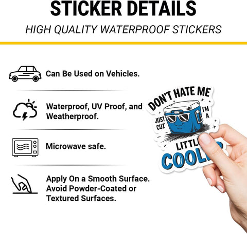 3PCS Don't Hate Me Because I'm A Little Cooler 3" Sticker - Funny Vinyl Decal for Laptop, Water Bottle, Cooler Box, or Car