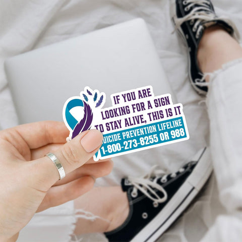 (3Pcs) If You are Looking for A Sign to Stay Alive This is It Sticker Suicide Prevention Awareness Stickers, Mental Health Sticker- Stickers for Laptop Water Bottle Phone Car Window Helmet (SC 2)