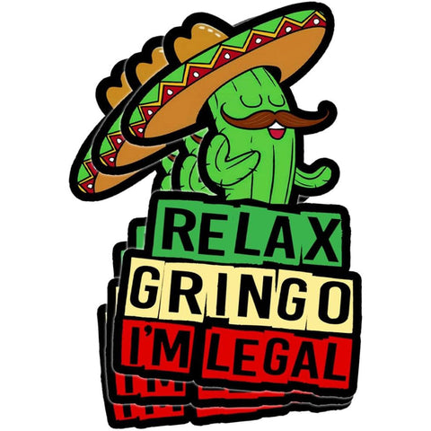 COMBO 3PCS Relax Gringo Im Legal Sticker, Funny Immigrant Calcomanias Mexico Mexican Cactus Stickers for Truck Car Helmet Laptop Water Bottle Phone