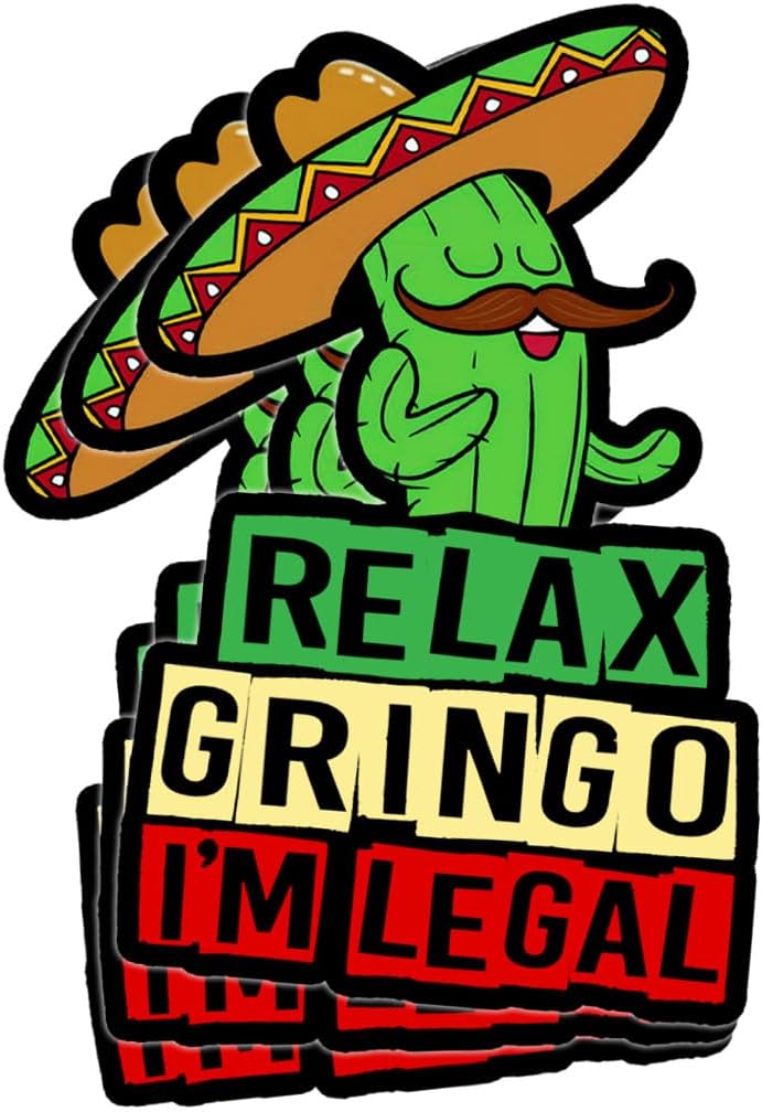 3 Pcs Relax Gringo Im Legal Sticker, Relax Gringo Im Legal Sticker for Car, Relax Gringo Calcomanías De Mexico Funny Immigrant Calcomanias Mexico Mexican Cactus Stickers for Truck Car Helmet G2