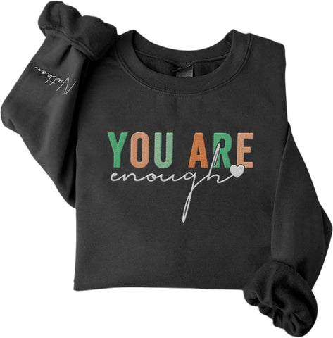 MAPrints Personalized You Are Enough Embroidered Sweatshirt Women Mental Health Sweatshirt You Are Enough Motivational Hoodie