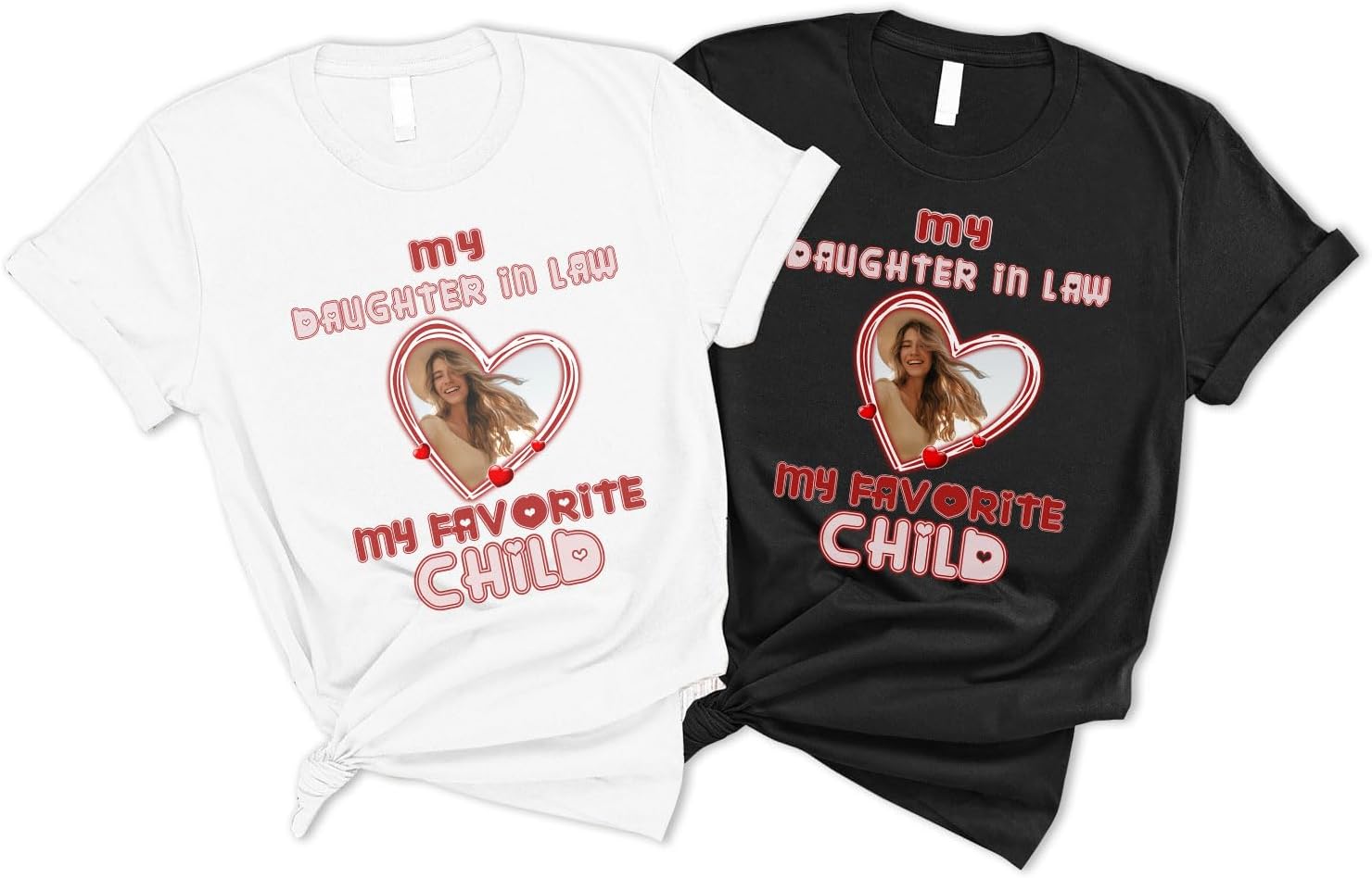 Mostprints Personalized My Daughter in Law is My Favorite Child Shirt, Daughter in Law Tshirt favorite child is my Daughter