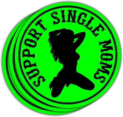 (3 Pcs) I Support Single Moms Sticker, Stripper Stickers, Dirty Hard Hat Stickers - Stickers for Laptop Water Bottle Phone Car Window Helmet Vinyl Stickers 3 Inches