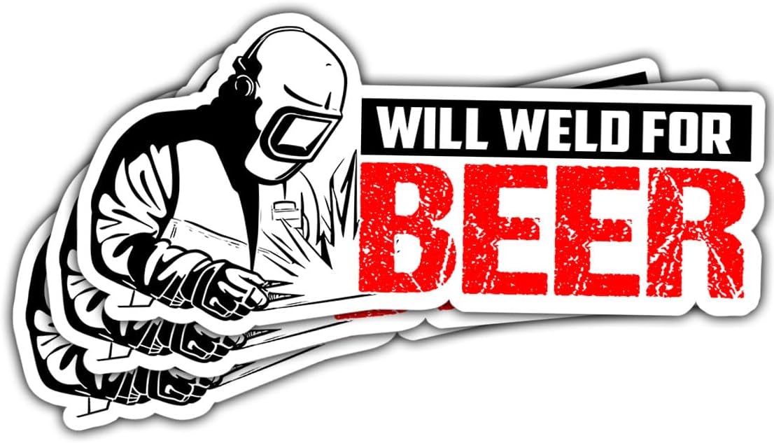 (3Pcs) Will Weld for Beer Sticker, Funny Welding Decals, Only Welders Sticker, Welding Mask Decal, Welder Sticker, Ironworker Decal - Stickers for Laptop Water Bottle Phone Car Window Helmet 3"