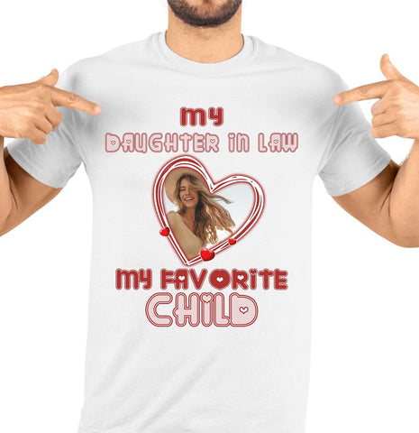 Mostprints Personalized My Daughter in Law is My Favorite Child Shirt, Daughter in Law Tshirt favorite child is my Daughter