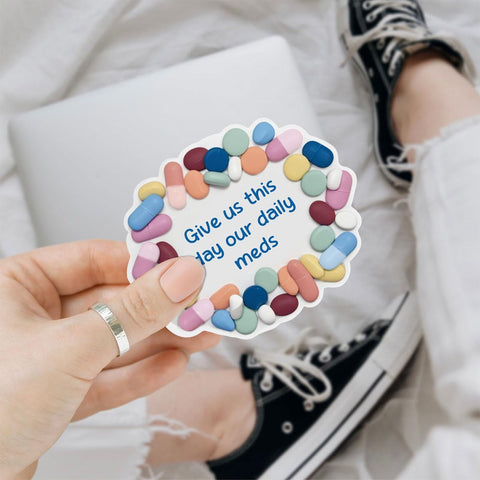 (3pcs) Give Us Our Daily Meds Sticker, Mental Healthy Stickers, Medicines Stickers, Sticker Die-Cut Waterproof Vinyl Decal for Laptop Water Bottle Phone Window Helmet Decal Gifts