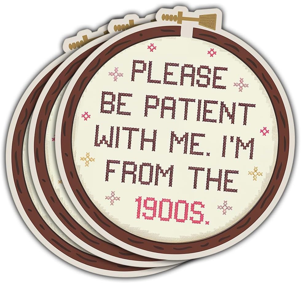 (3psc) Please Be Patient with Me I'm from The 1900s Sticker, Be Patient I'm from The 1900s Sticker for Patients, Funny Millennial Stickers 3" for Laptop Water Bottle Phone Helmet Window Kindle