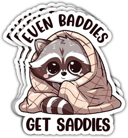 3Pcs Even Baddies Get Saddies Sticker Baddie Funny Mental Health Funny Cute Raccoon Stickers Baddies Get Saddies Anxiety Depression Neurodivergent Decal for Laptop Bottle Phone Car Hard Hat 3"x3"