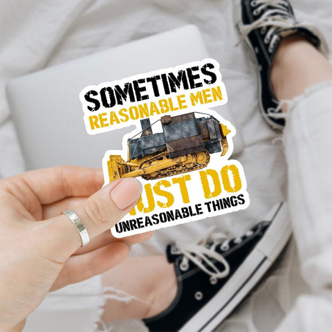 3 Pcs Sometimes Reasonable Men Must Do Unreasonable Things Sticker, Truck and Tractor Stickers, Excavator Gifts for Men, Sleep Token Car - Vinyl Sticker 3 Inches for Water Bottles Laptop Phone Car