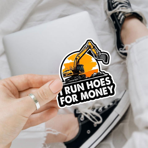 COMBO 3 PCS I Run Hoes for Money Sticker, Heavy Equipment Operator Excavator Gift Sticker, Construction Worker Stickers for Laptop Water Bottle Helmet