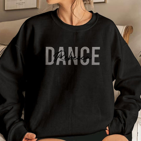 Custom Dance Embroidered Sweatshirt Women Long Sleeve Dancer Gift Shirts Crew Neck Casual Graphic Dance Mom Pullover Top