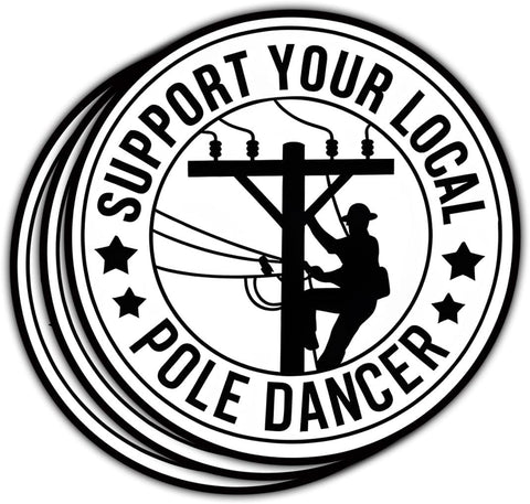 3 Pcs Support Your Local Pole Dancer Sticker, Lineman Sticker, Electrician Lineworker Gift, Funny Lineman Vinyl Decal for Electricians, Utility Workers, Toolbox, Car, Laptop 3 inches