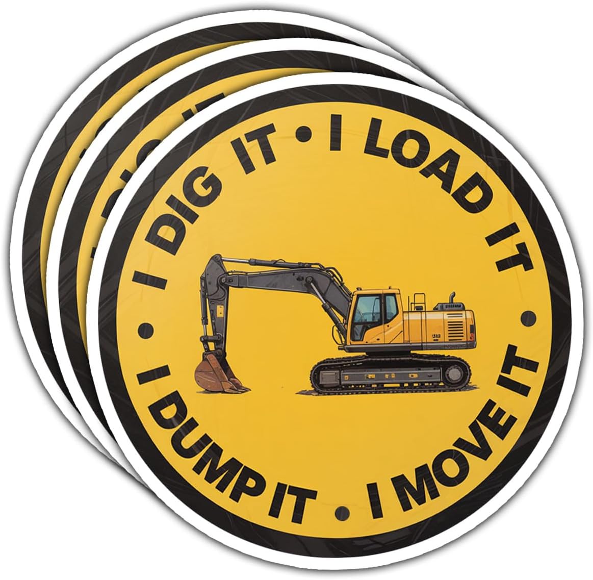 (3PCS) I Dig It I Load It I Dump It I Move It Sticker, Funny Excavator Operator Construction Vinyl Decal Waterproof for Hard Hat, Toolbox, Truck, Laptop, Water Bottle 3 Inch