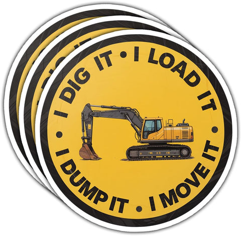 (3PCS) I Dig It I Load It I Dump It I Move It Sticker, Funny Excavator Operator Construction Vinyl Decal Waterproof for Hard Hat, Toolbox, Truck, Laptop, Water Bottle 3 Inch