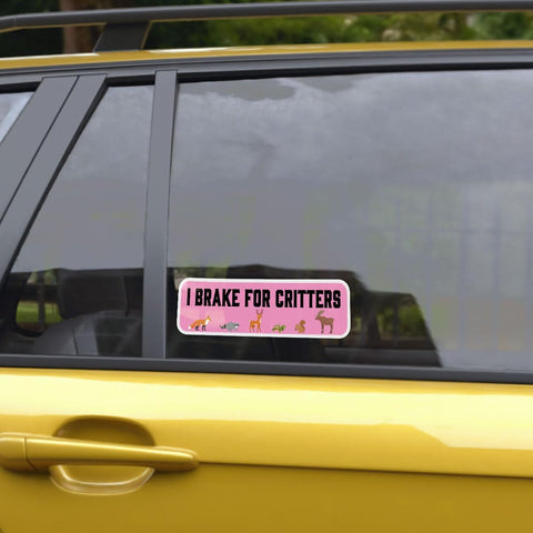 I Brake for Critters Bumper Sticker – Funny Animal Lover Bumper Stickers, Wildlife Rescue Vinyl Decal 5 Inch for Car, Truck, Laptop, Window, Cooler, Helmet – Cute Road Safety Sticker for Drivers