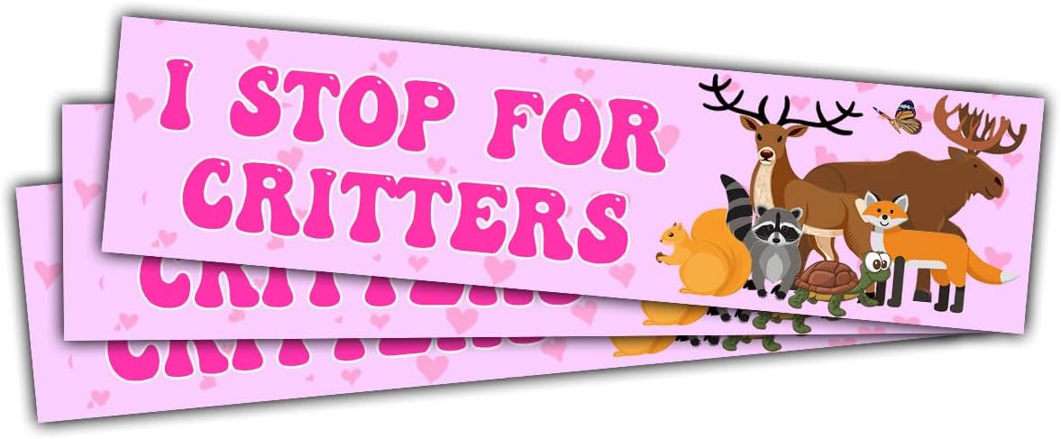 3 Pcs I Stop for Critters Bumper Sticker, I Brake for Critters Bumper Sticker, Animal Lover Cute I Brake for Critters Sticker Critters Stickers for Laptop Phone Watter Bottle Car Helmet 3"x3"