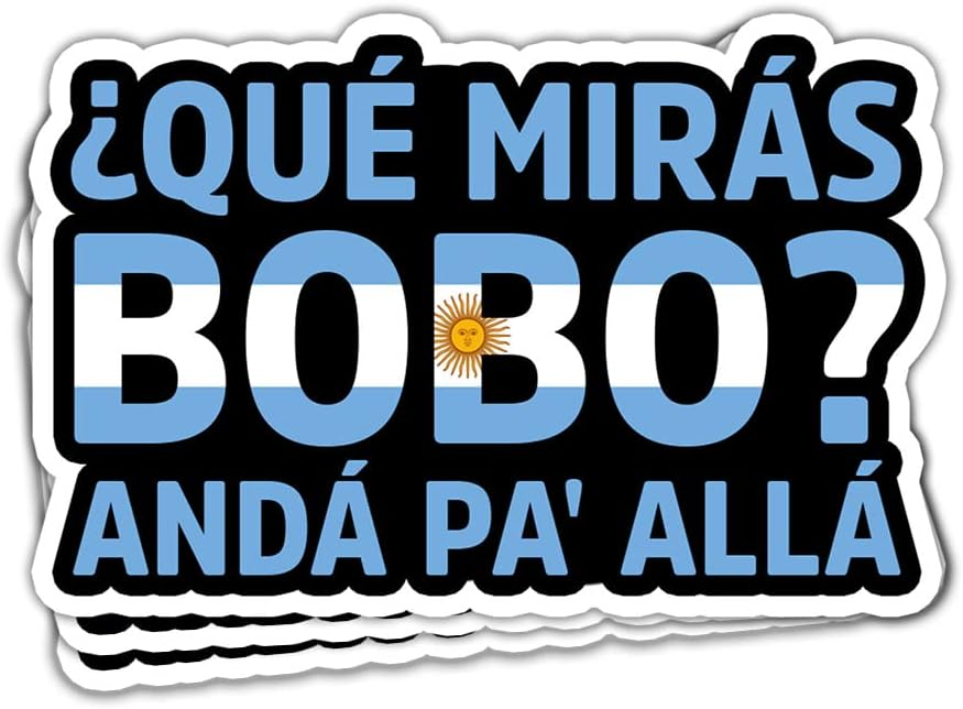 3pcs Que Miras Bobo-Que Mira Bobo Sticker, Funny Argentina Soccer Fan Sticker, Spanish Latina Latino Gift
