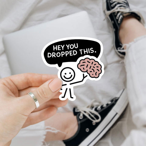 (3Pcs) Hey You Dropped This Brain Sticker, Hard Hat Sticker, Cute Joke Sarcastic Quote Meme, Funny Stickers for Adults - Vinyl Stickers 3 Inches for Laptop Water Bottle Phone Car Window Helmet