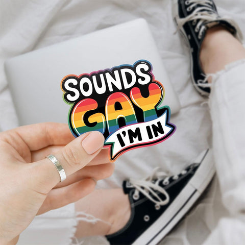 3PCS Sound Gay I'm in 3" Sticker, Funny Pride Quote Vinyl Decal Waterproof for Laptop, Water Bottle, Phone Case, Car Gift for LGBTQ+ Community, Friends