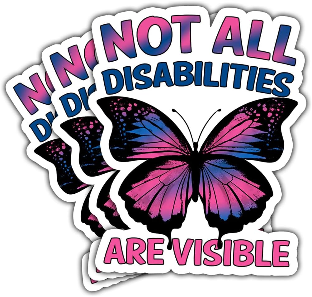 (3Pcs) Not All Disabilities are Visible Butterfly Sticker, Dysautonomia Awareness Vinyl Sticker, Invisible Illness Stickers, Mental Health Decal - Sticker for Laptop Water Bottle Phone Hard Hat 3"
