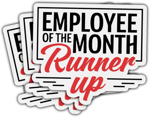 3Pcs Employee of The Month Runner Up Sticker Coworker Inspirational Sarcasm Gift Employee of The Month Stickers Great for Boss Decal for Laptop Water Bottle Tool Box Phone Car Hard Hat 3"x3"