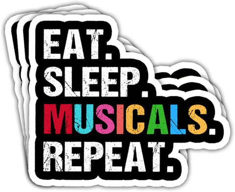 3Pcs Eat Sleep Musicals Repeat Sticker Musical Theatre Stickers for Laptop Musician Gift Drama Theater Gifts Musical Laptop Stickers Theater Musicals Decal for Laptop Phone Car Hard Hat 3"x3"