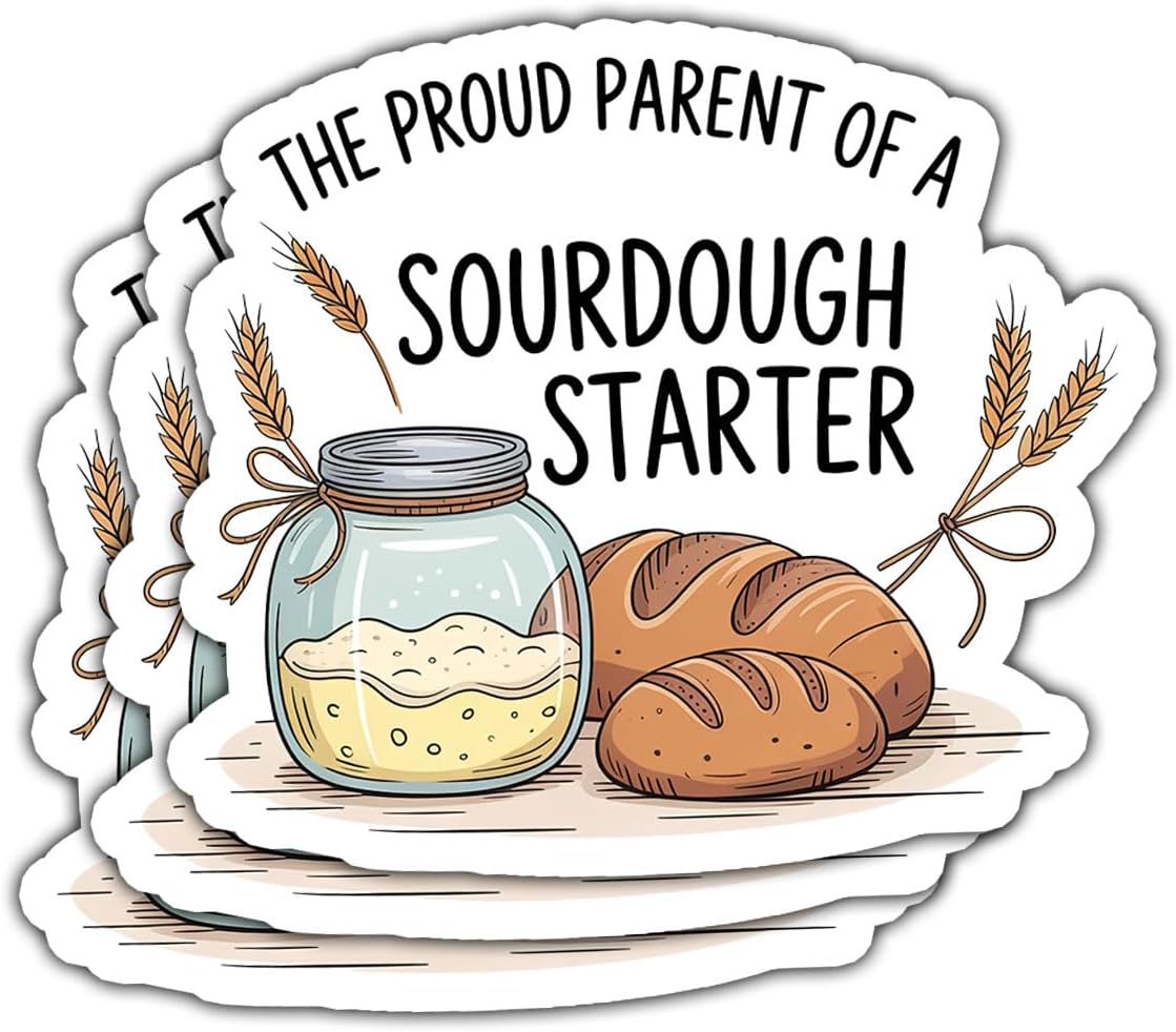 (3PCS) The Proud Parent of a Sourdough Starter Sticker, Funny Bread Making Sticker, Funny Baking Quote Vinyl Decal Waterproof for Mixer, Notebook, Water Bottle, Gift for Bread Lovers 3 Inch