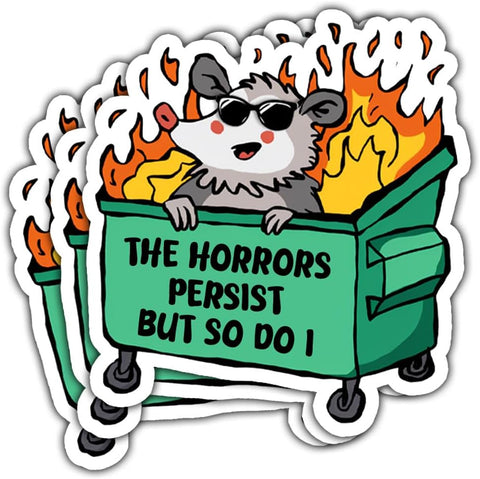 3 Pcs The Horrors Persist but So Do I Sticker, Funny Possum Horror Stickers Mental Health, The Horrors Persist but So Do I Stickers for Laptop Water Bottle Phone Car Helmet Hard Hat Gifts 3"x3"